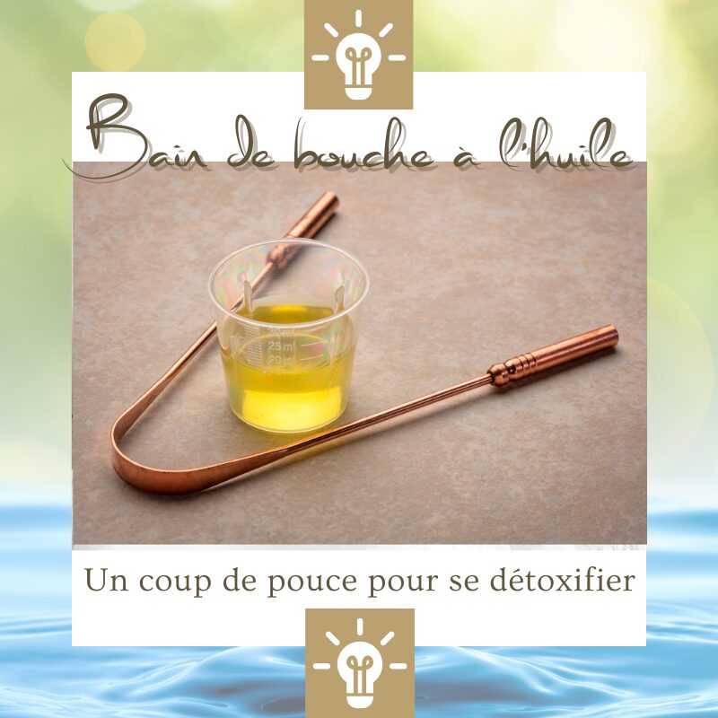 bain de bouche détox à l'huile_oil pulling