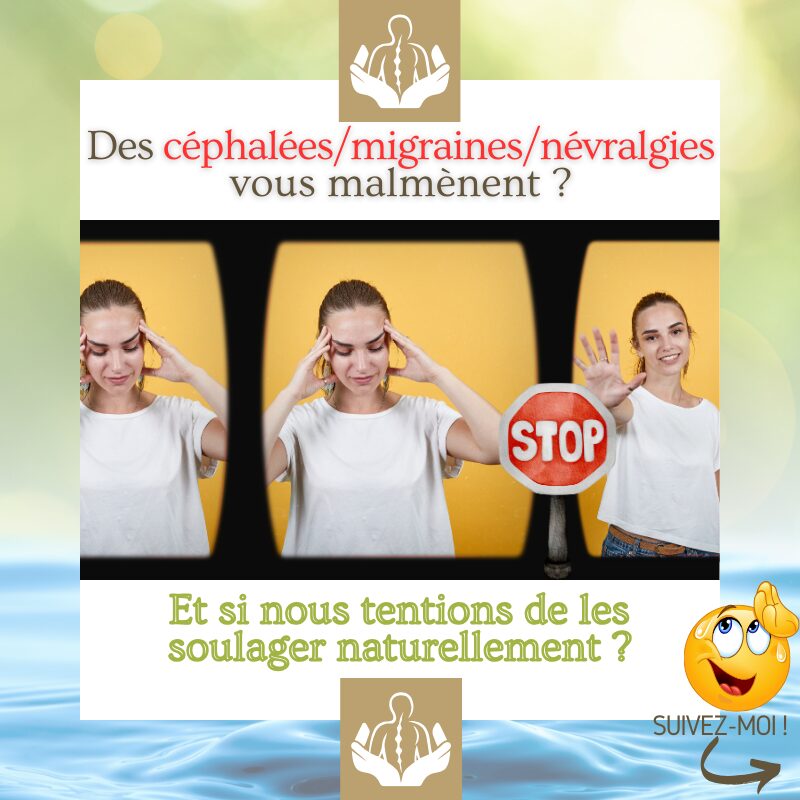 naturopathie, réflexologie & troubles Céphalées migraines névralgies_description, symptômes et outils