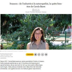 Article du Sud Ouest_Itxassou _ de l’industrie à la naturopathie, la quête bien-être de Carole Baret